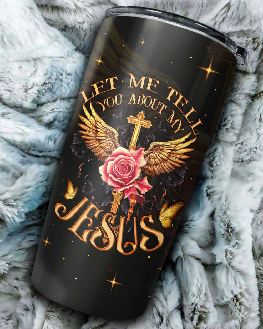 Let Me Tell You About My Jesus Tumbler - Ty3006235 - Image 3