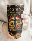 God Never Said Understand Me Tumbler - Tytd2806232